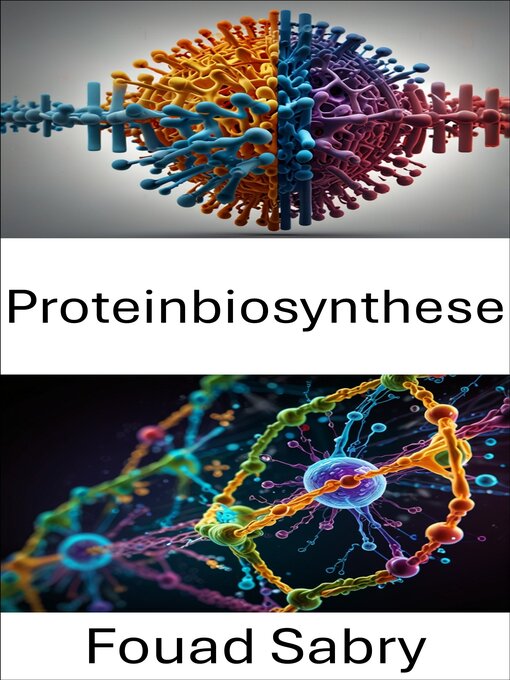 Title details for Proteinbiosynthese by Fouad Sabry - Available